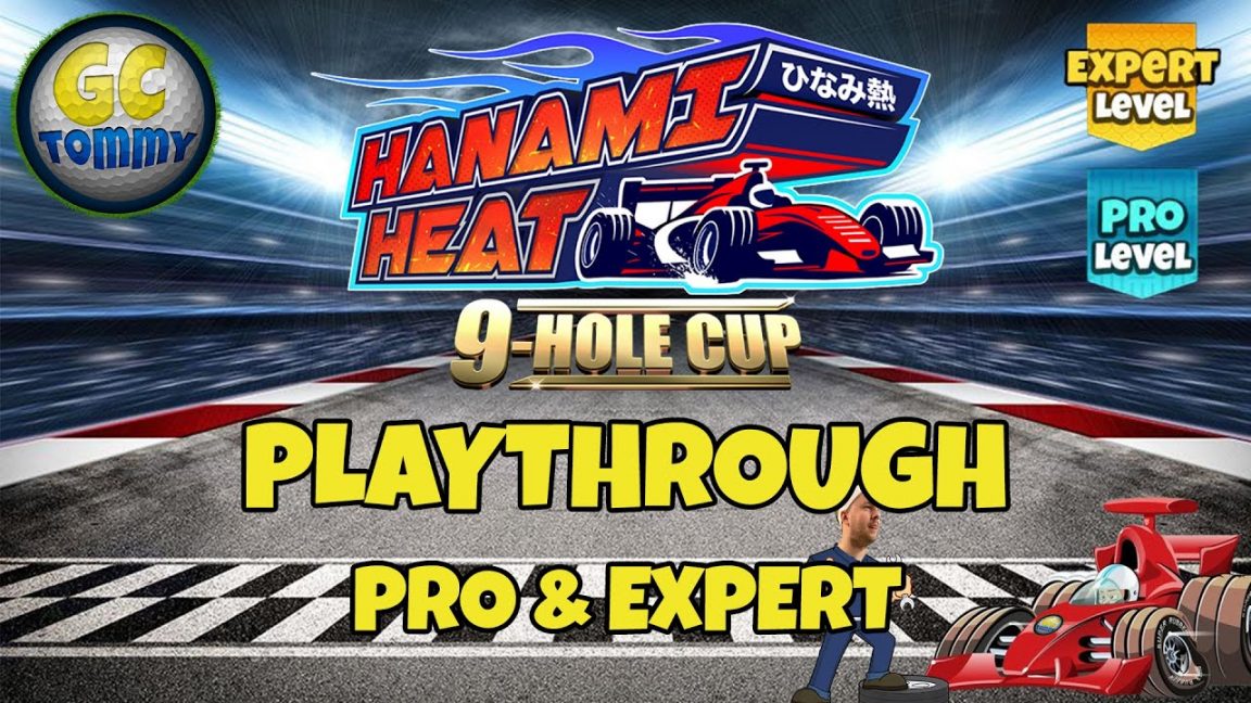 PRO EXPERT Playthrough Hole 1 9 Hanami Heat 9 Hole Cup Golf