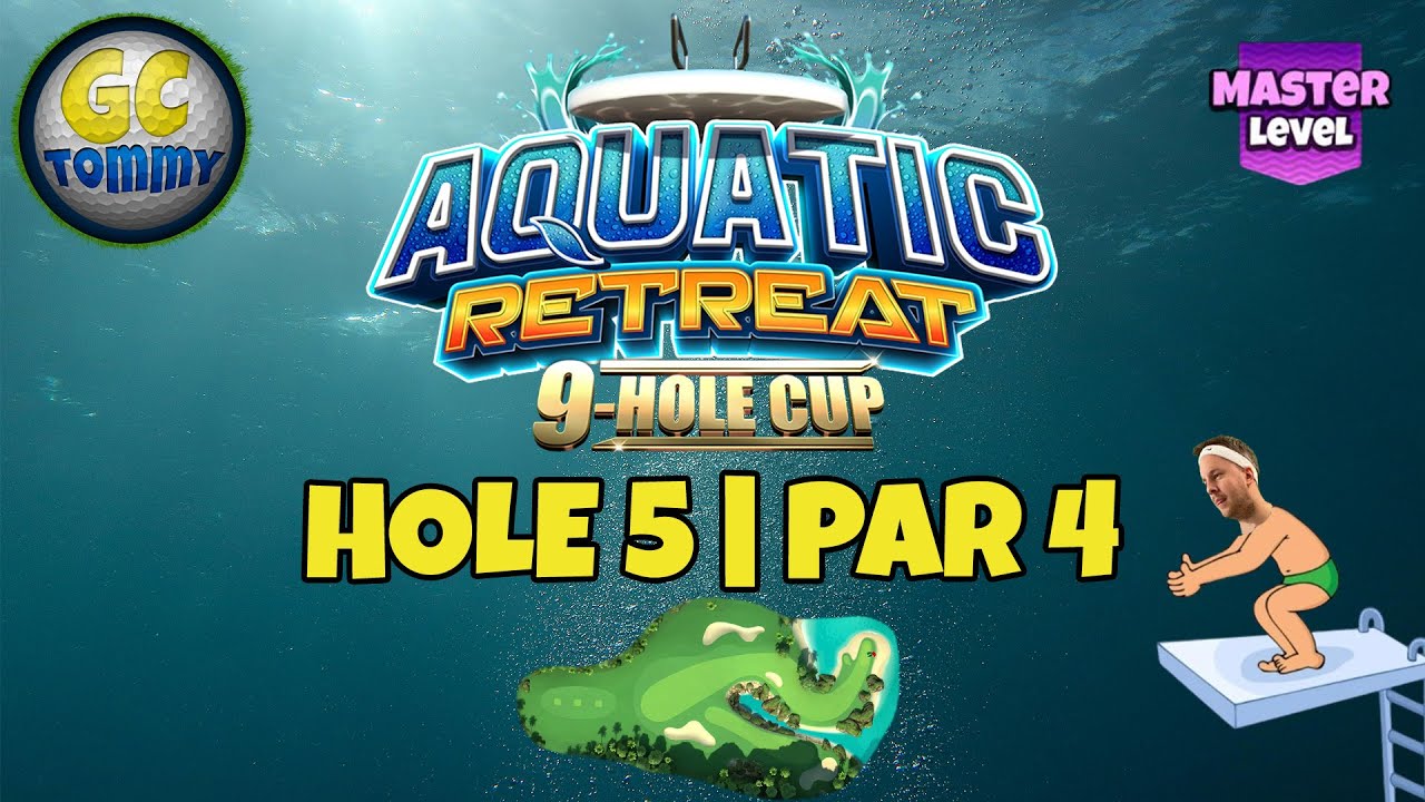 Master Qr Hole Par Eagle Aquatic Retreat Hole Cup Golf Clash Guide